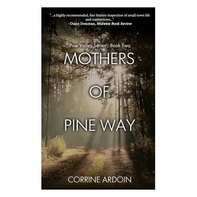 "Mothers of Pine Way" - "" ("Ardoin Corrine")