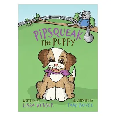 "Pipsqueak the Puppy" - "" ("Webber Lissa")