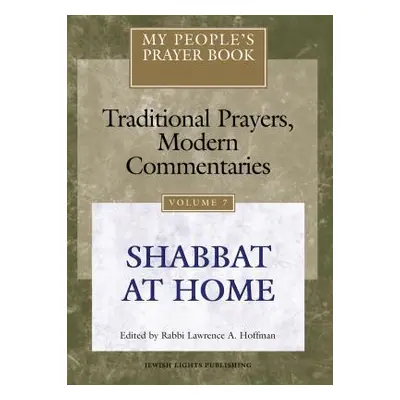 "My People's Prayer Book Vol 7: Shabbat at Home" - "" ("Brettler Marc Zvi")