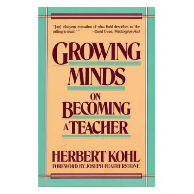 "Growing Minds" - "" ("Kohl Herbert R.")