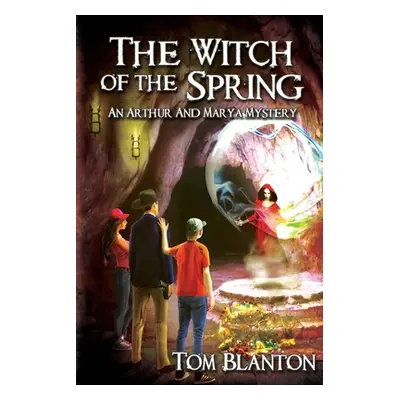 "The Witch of the Spring" - "" ("Blanton Tom")