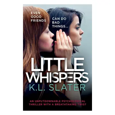 "Little Whispers: An unputdownable psychological thriller with a breathtaking twist" - "" ("Slat