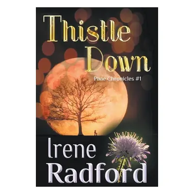 "Thistle Down" - "" ("Radford Irene")