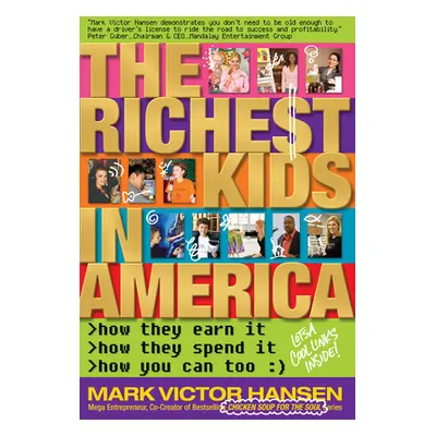 "The Richest Kids In America" - "" ("Hansen Mark Victor")