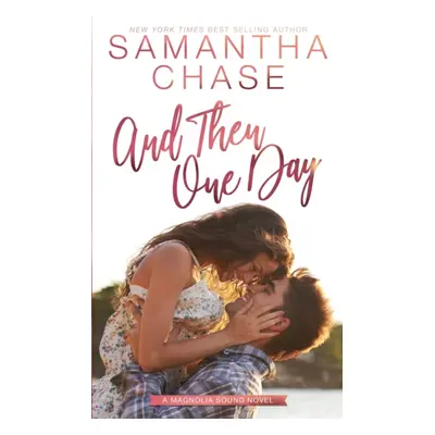 "And Then One Day" - "" ("Chase Samantha")