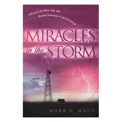 "Miracles in the Storm: To Come" - "" ("Macy Mark H.")