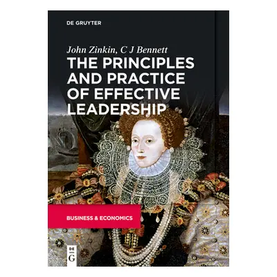 "The Principles and Practice of Effective Leadership" - "" ("Zinkin John")