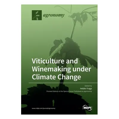 "Viticulture and Winemaking under Climate Change" - "" ("Fraga Helder")