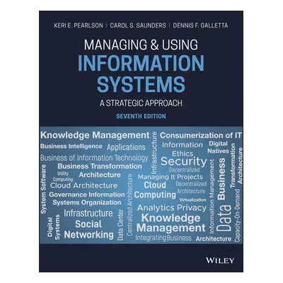 "Managing and Using Information Systems: A Strategic Approach" - "" ("Pearlson Keri E.")