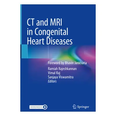 "CT and MRI in Congenital Heart Diseases" - "" ("Rajeshkannan Ramiah")