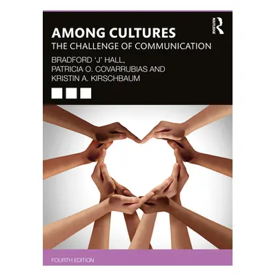 "Among Cultures: The Challenge of Communication" - "" ("Hall Bradford 'J'")