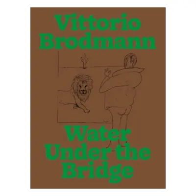 "Vittorio Brodmann" - "Water Under the Bridge" ("")