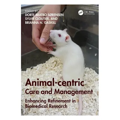 "Animal-centric Care and Management: Enhancing Refinement in Biomedical Research" - "" ("Srensen