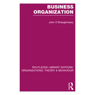 "Business Organization (Rle: Organizations)" - "" ("O'Shaughnessy John")