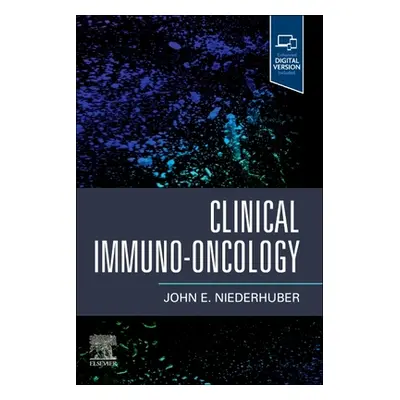 "Clinical Immuno-Oncology" - "" ("Niederhuber John E.")