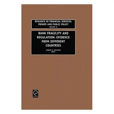 "Bank Fragility and Regulation: Evidence from Different Countries" - "" ("Kaufman G. G.")