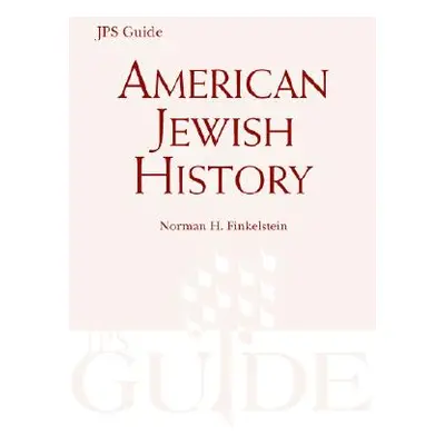 "American Jewish History" - "" ("Finkelstein Norman H.")