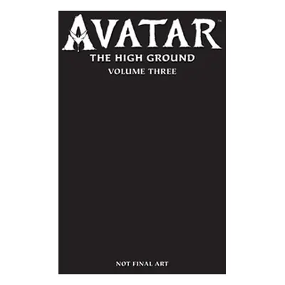 "Avatar: The High Ground Volume 3" - "" ("Smith Sherri L.")