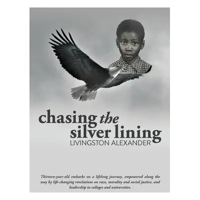 "Chasing the Silver Lining" - "" ("Alexander Livingston")