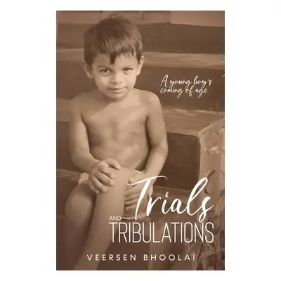 "Trials and Tribulations: A young boy's coming of age" - "" ("Bhoolai Veersen")