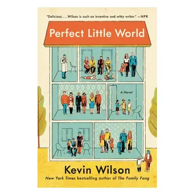 "Perfect Little World" - "" ("Wilson Kevin")