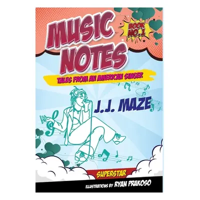 "Music Notes: Tales from an American Singer" - "" ("Maze J. J.")