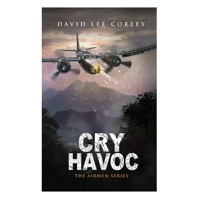 "Cry Havoc" - "" ("Corley David Lee")