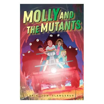 "Molly and the Mutants" - "" ("Slangerup Erik Jon")