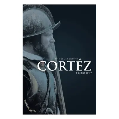 "Cortz: A Biography" - "" ("Hollingsworth Jim")