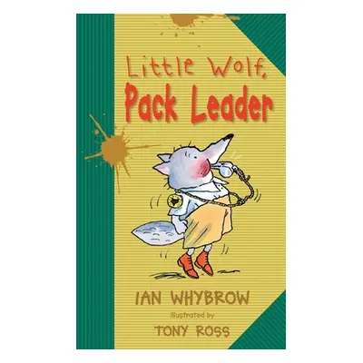 "Little Wolf, Pack Leader" - "" ("Whybrow Ian")