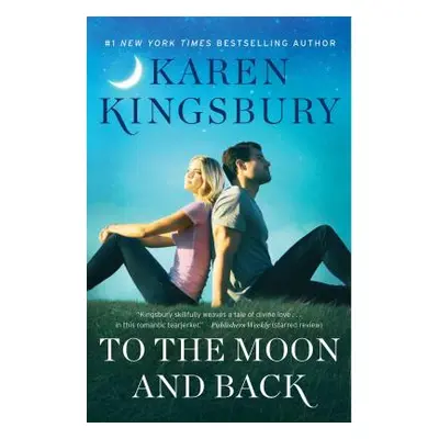 "To the Moon and Back" - "" ("Kingsbury Karen")