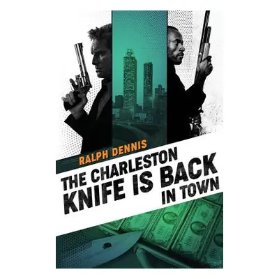 "The Charleston Knife is Back in Town" - "" ("Dennis Ralph")