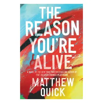 "The Reason You're Alive" - "" ("Quick Matthew")