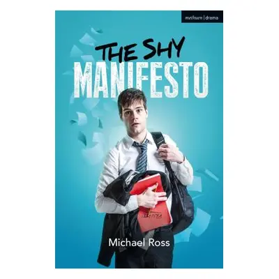 "The Shy Manifesto" - "" ("Ross Michael")