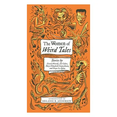 "The Women of Weird Tales: Stories by Everil Worrell, Eli Colter, Mary Elizabeth Counselman and 