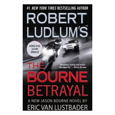 "Robert Ludlum's (Tm) the Bourne Betrayal" - "" ("Lustbader Eric Van")