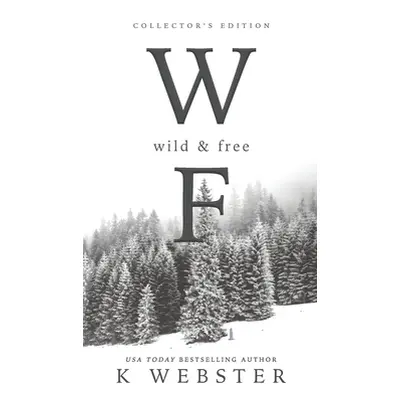 "Wild & Free" - "" ("Webster K.")