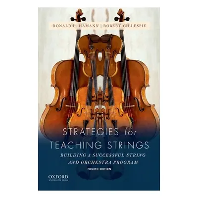 "Strategies for Teaching Strings: Building a Successful String and Orchestra Program" - "" ("Ham