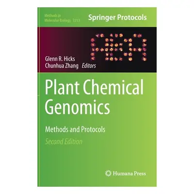 "Plant Chemical Genomics: Methods and Protocols" - "" ("Hicks Glenn R.")