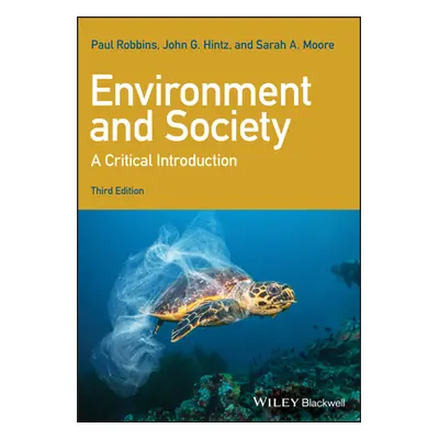 "Environment and Society: A Critical Introduction" - "" ("Robbins Paul")