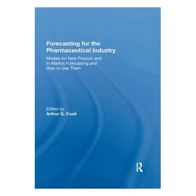 "Forecasting for the Pharmaceutical Industry: Models for New Product and In-Market Forecasting a