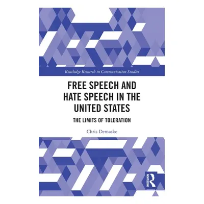 "Free Speech and Hate Speech in the United States: The Limits of Toleration" - "" ("Demaske Chri