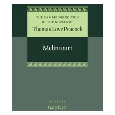 "Melincourt" - "" ("Peacock Thomas Love")