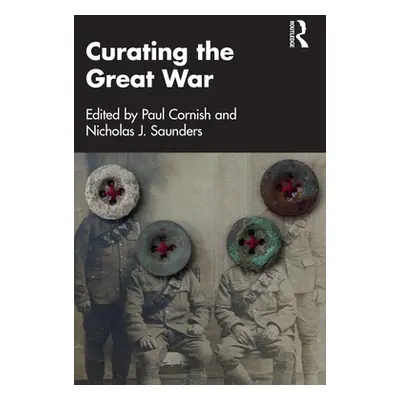 "Curating the Great War" - "" ("Cornish Paul")