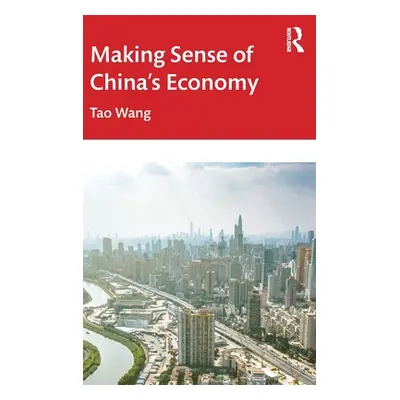 "Making Sense of China's Economy" - "" ("Wang Tao")