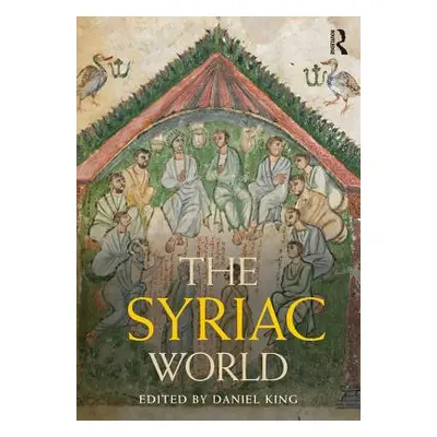 "The Syriac World" - "" ("King Daniel")