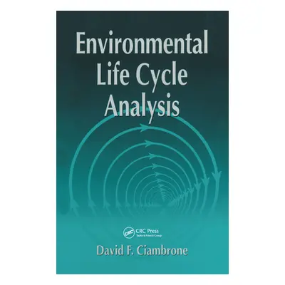 "Environmental Life Cycle Analysis" - "" ("Ciambrone David F.")