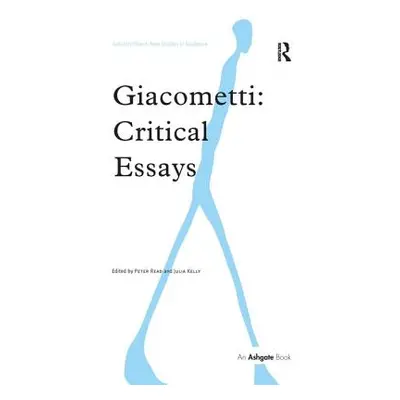 "Giacometti: Critical Essays" - "" ("Read Peter")