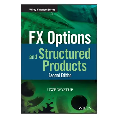 "FX Options and Structured Products" - "" ("Wystup Uwe")