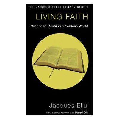 "Living Faith" - "" ("Ellul Jacques")